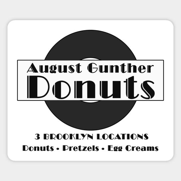 August Gunther Donuts (B&W) Magnet by Vandalay Industries